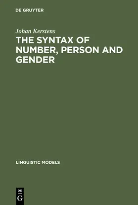 Kerstens |  The Syntax of Number, Person and Gender | Buch |  Sack Fachmedien