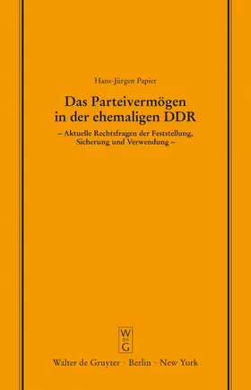 Papier |  Das Parteivermögen in der ehemaligen DDR | Buch |  Sack Fachmedien