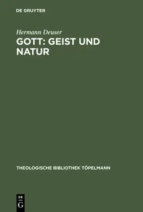 Deuser |  Gott: Geist und Natur | Buch |  Sack Fachmedien