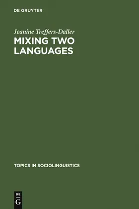 Treffers-Daller |  Mixing Two Languages | Buch |  Sack Fachmedien