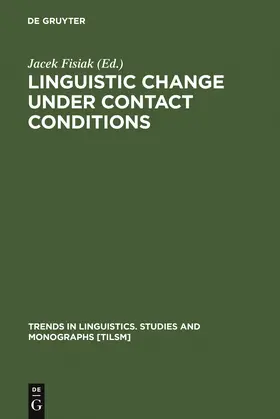 Fisiak | Linguistic Change under Contact Conditions | Buch | 978-3-11-013950-1 | sack.de