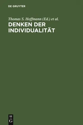 Majetschak / Hoffmann | Denken der Individualität | Buch | 978-3-11-014169-6 | sack.de