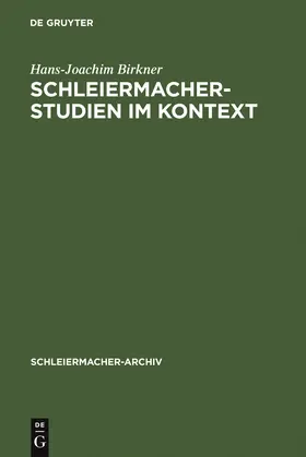 Birkner / Fischer | Schleiermacher-Studien im Kontext | Buch | 978-3-11-014253-2 | sack.de