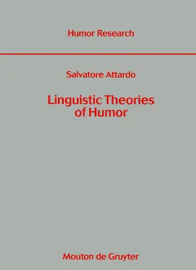 Attardo |  Linguistic Theories of Humor | Buch |  Sack Fachmedien