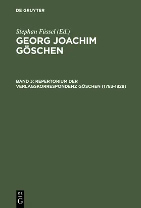 Doering |  Repertorium der Verlagskorrespondenz Göschen (1783-1828) | Buch |  Sack Fachmedien