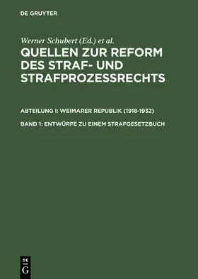 Regge / Schubert | Entwürfe zu einem Strafgesetzbuch | Buch | 978-3-11-014787-2 | sack.de