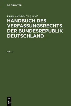 Benda / Maihofer / Vogel |  Handbuch des Verfassungsrechts der Bundesrepublik Deutschland | Buch |  Sack Fachmedien