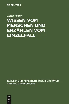 Heinz |  Wissen vom Menschen und Erzählen vom Einzelfall | Buch |  Sack Fachmedien