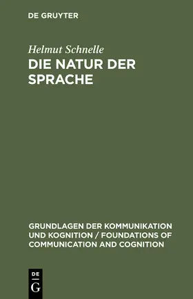 Schnelle |  Die Natur der Sprache | Buch |  Sack Fachmedien