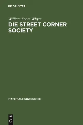 Whyte |  Die Street Corner Society | Buch |  Sack Fachmedien