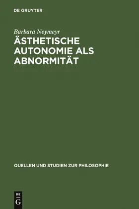 Neymeyr |  Ästhetische Autonomie als Abnormität | Buch |  Sack Fachmedien