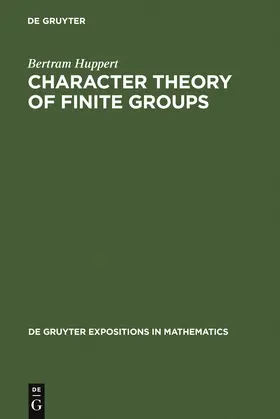 Huppert | Character Theory of Finite Groups | Buch | 978-3-11-015421-4 | sack.de