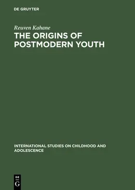 Kahane |  The Origins of Postmodern Youth | Buch |  Sack Fachmedien