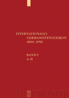 König / Wägenbaur |  Internationales Germanistenlexikon 1800-1950 | Buch |  Sack Fachmedien
