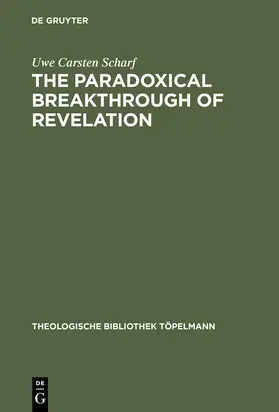 Scharf |  The Paradoxical Breakthrough of Revelation | Buch |  Sack Fachmedien