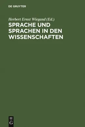 Wiegand |  Sprache und Sprachen in den Wissenschaften | Buch |  Sack Fachmedien