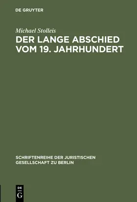 Stolleis |  Der lange Abschied vom 19. Jahrhundert | Buch |  Sack Fachmedien