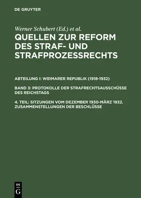 Schubert | Sitzungen vom Dezember 1930-März 1932. Zusammenstellungen der Beschlüsse | Buch | 978-3-11-015702-4 | sack.de