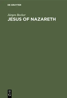 Becker |  Jesus of Nazareth | Buch |  Sack Fachmedien