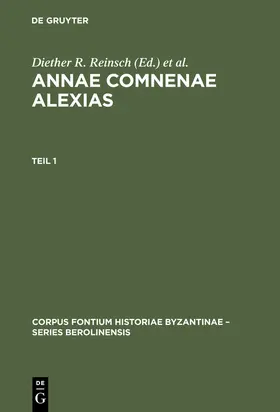 Reinsch / Kambylis | Annae Comnenae Alexias | Buch | 978-3-11-015813-7 | sack.de
