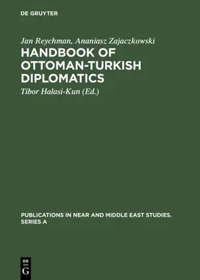 Reychman / Zajaczkowski / Halasi-Kun |  Handbook of Ottoman-Turkish Diplomatics | Buch |  Sack Fachmedien