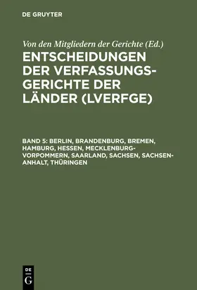 Von den Mitgliedern der Gerichte |  Berlin, Brandenburg, Bremen, Hamburg, Hessen, Mecklenburg-Vorpommern, Saarland, Sachsen, Sachsen-Anhalt, Thüringen | Buch |  Sack Fachmedien