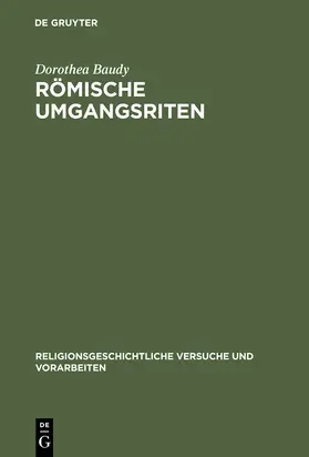 Baudy |  Römische Umgangsriten | Buch |  Sack Fachmedien