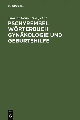 Römer / Haders / Straube |  Pschyrembel Wörterbuch Gynäkologie und Geburtshilfe | Buch |  Sack Fachmedien