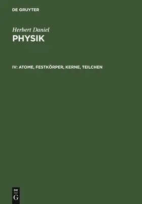 Daniel |  Atome, Festkörper, Kerne, Teilchen | Buch |  Sack Fachmedien