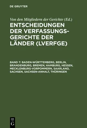 Von den Mitgliedern der Gerichte |  Baden-Württemberg, Berlin, Brandenburg, Bremen, Hamburg, Hessen, Mecklenburg-Vorpommern, Saarland, Sachsen, Sachsen-Anhalt, Thüringen | Buch |  Sack Fachmedien