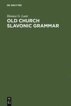 Lunt |  Old Church Slavonic Grammar | Buch |  Sack Fachmedien