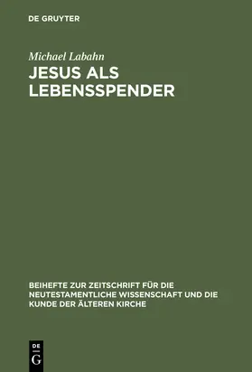 Labahn |  Jesus als Lebensspender | Buch |  Sack Fachmedien