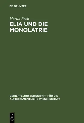 Beck |  Elia und die Monolatrie | Buch |  Sack Fachmedien