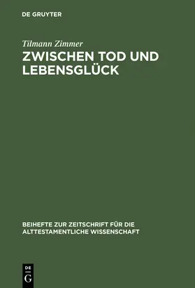 Zimmer |  Zwischen Tod und Lebensglück | Buch |  Sack Fachmedien