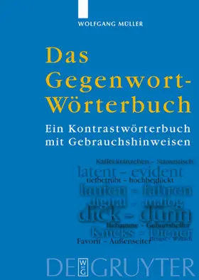 Müller | Das Gegenwort-Wörterbuch | Buch | 978-3-11-016885-3 | www2.sack.de