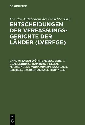 Von den Mitgliedern der Gerichte |  Baden-Württemberg, Berlin, Brandenburg, Hamburg, Hessen, Mecklenburg-Vorpommern, Saarland, Sachsen, Sachsen-Anhalt, Thüringen | Buch |  Sack Fachmedien