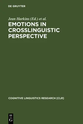 Wierzbicka / Harkins | Emotions in Crosslinguistic Perspective | Buch | 978-3-11-017064-1 | sack.de