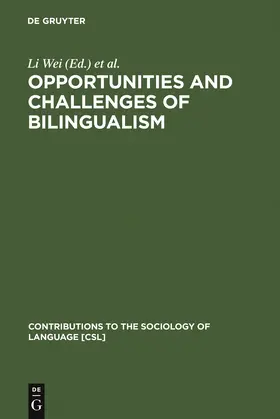 Wei / Housen / Dewaele |  Opportunities and Challenges of Bilingualism | Buch |  Sack Fachmedien