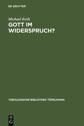 Roth |  Gott im Widerspruch? | Buch |  Sack Fachmedien