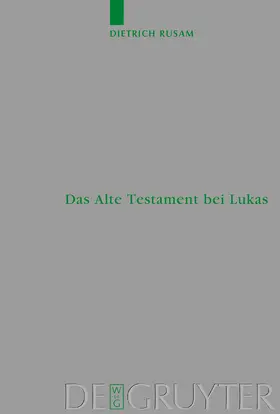 Rusam | Das Alte Testament bei Lukas | Buch | 978-3-11-017524-0 | www2.sack.de