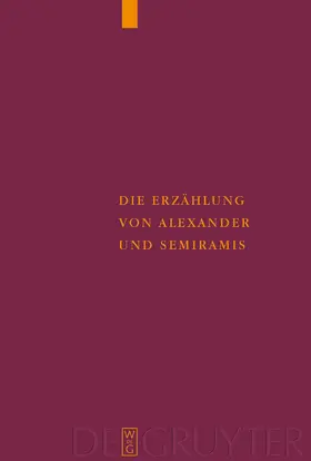 Moennig |  Die Erzählung von Alexander und Semiramis | Buch |  Sack Fachmedien