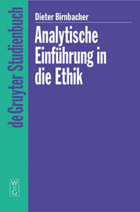 Birnbacher / Freund |  Analytische Einführung in die Ethik | Buch |  Sack Fachmedien
