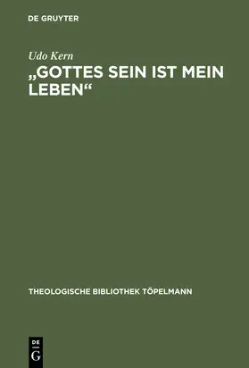 Kern |  "Gottes Sein ist mein Leben" | Buch |  Sack Fachmedien