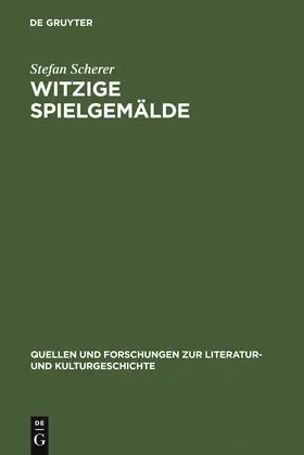 Scherer | Witzige Spielgemälde | Buch | 978-3-11-017774-9 | www2.sack.de