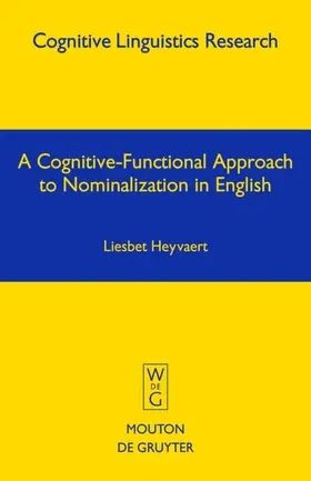 Heyvaert |  A Cognitive-Functional Approach to Nominalization in English | Buch |  Sack Fachmedien