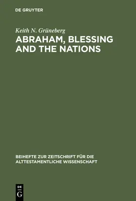 Grüneberg | Abraham, Blessing and the Nations | Buch | 978-3-11-017837-1 | sack.de