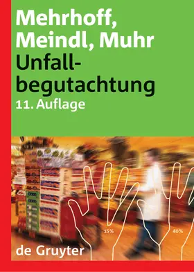 Mehrhoff/Meindl/Muhr | Unfallbegutachtung | Buch | 978-3-11-017982-8 | sack.de