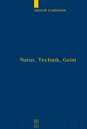 Schiemann |  Natur, Technik, Geist | Buch |  Sack Fachmedien