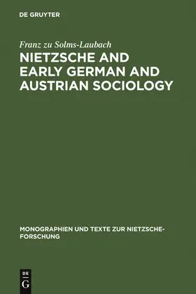 Solms-Laubach |  Nietzsche and Early German and Austrian Sociology | Buch |  Sack Fachmedien