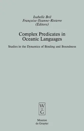 Ozanne-Rivierre / Bril | Complex Predicates in Oceanic Languages | Buch | 978-3-11-018188-3 | sack.de